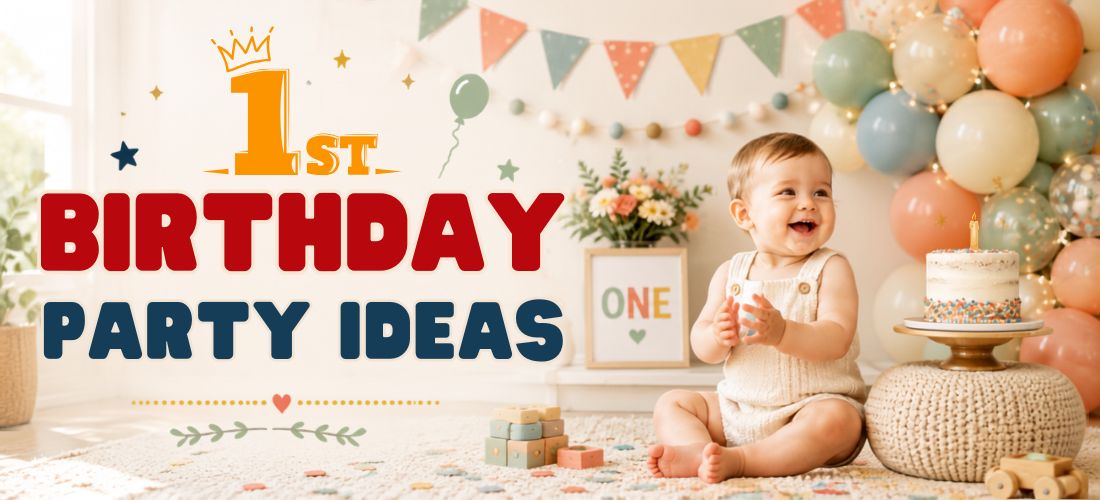 1st Birthday Party Ideas