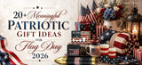 20+ Best Patriotic Gift Ideas for Flag Day in America 2026