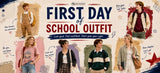School Starts Here: First Day of School Outfit Ideas for a Confident Day One for Every Student