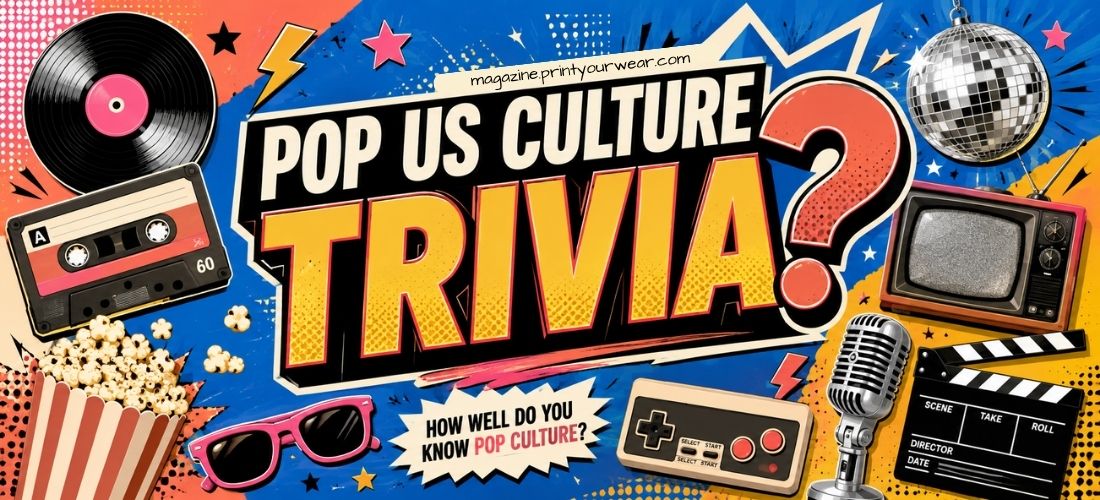 Pop US Culture Trivia